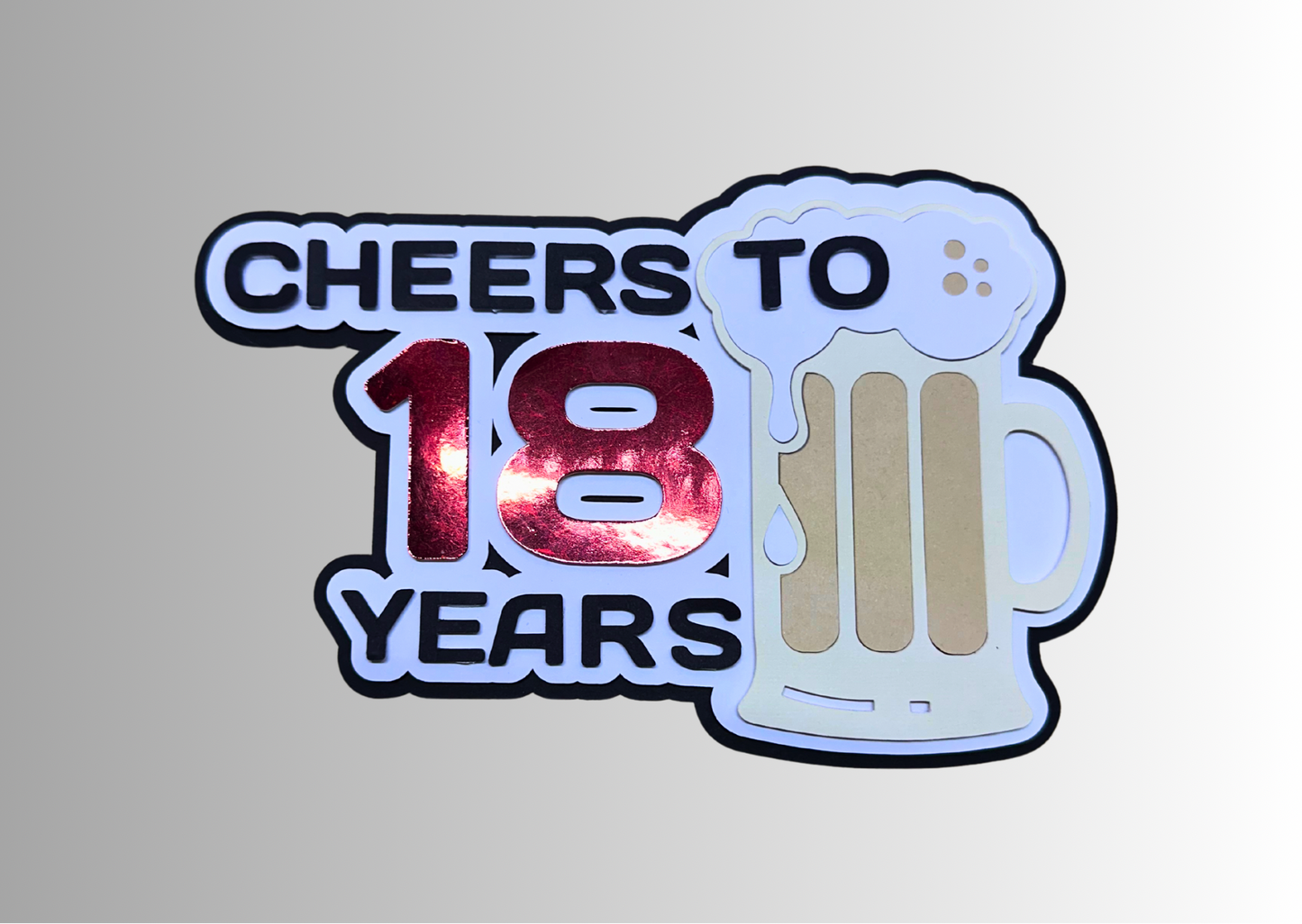 “Cheers to 18 Years” Cake Topper